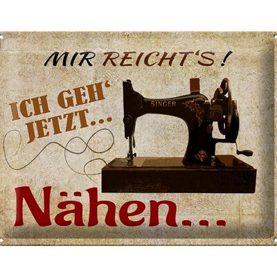 Blechschild Spruch 40x30cm mir reicht's ich geh nähen