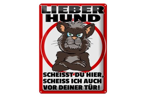 Blechschild Hinweis 30x40cm lieber Hund scheißt Du hier