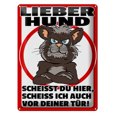 Blechschild Hinweis 30x40cm lieber Hund scheißt Du hier