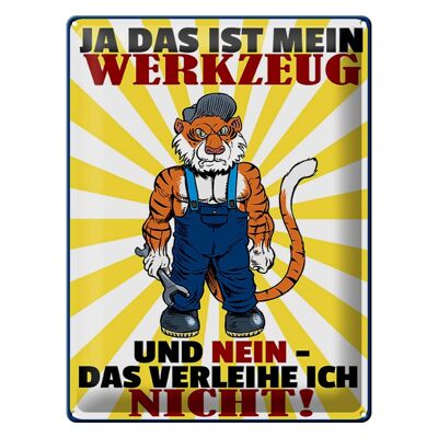 Blechschild Spruch 30x40cm mein Werkzeug verleihe ich nicht