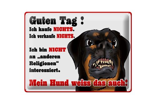 Blechschild Hinweis 40x30cm kaufe nichts Mein Hund weiß das