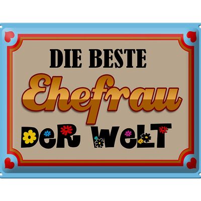 Blechschild Spruch 40x30cm die Beste Ehefrau der Welt