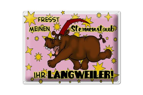 Blechschild Spruch 40x30cm Fresst meinen Sternenstaub