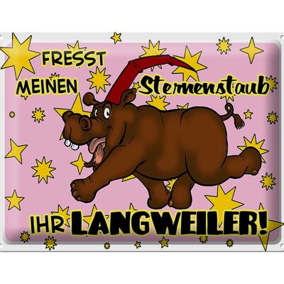 Blechschild Spruch 40x30cm Fresst meinen Sternenstaub