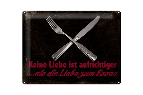 Blechschild Spruch 40x30cm keine Liebe aufrichtiger als