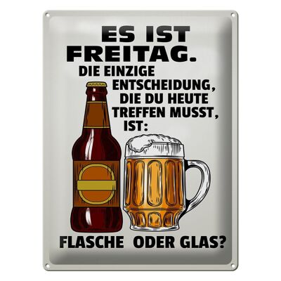 Blechschild Spruch 30x40cm es ist Freitag Bier Flasche Glas