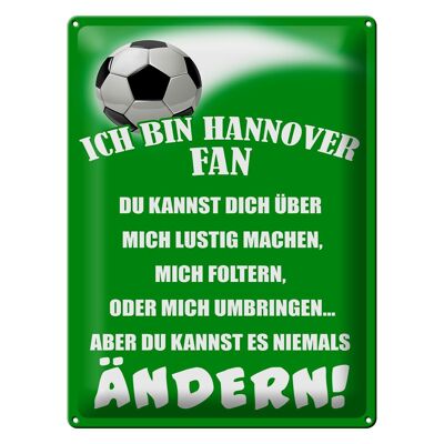 Cartel de chapa que dice 30x40cm Soy fanático del fútbol del Hannover.