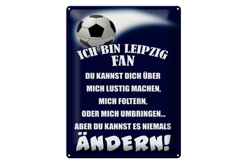 Blechschild Spruch 30x40cm ich bin Leipzig Fan Fußball
