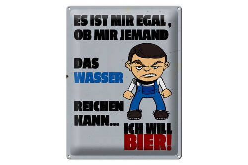 Blechschild 30x40cm es mir egal Wasser ich will Bier