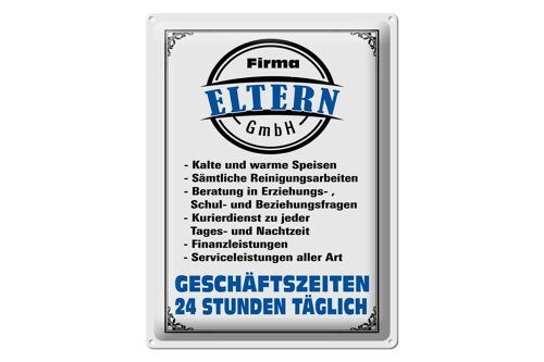Blechschild Spruch 30x40cm Firma Eltern GmbH 24 Std täglich