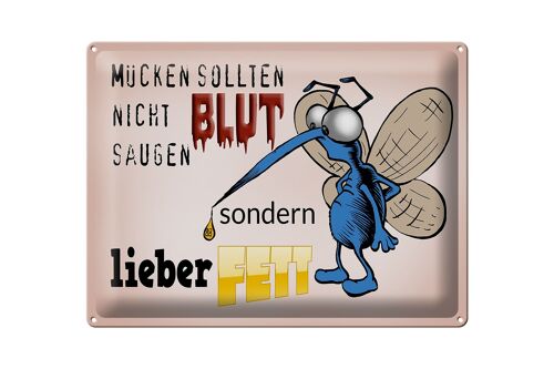 Blechschild Spruch 40x30cm Mücken sollten nicht Blut saugen