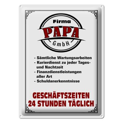 Blechschild Spruch 30x40cm Firma Papa GmbH 24 Std täglich