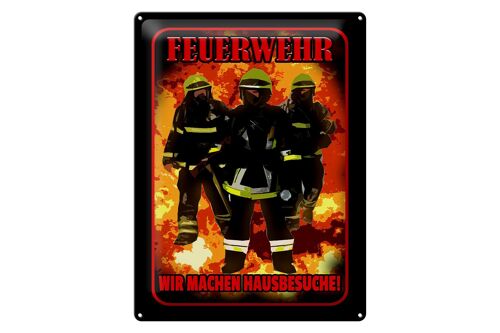 Blechschild Spruch 30x40cm Feuerwehr wir machen Hausbesuche