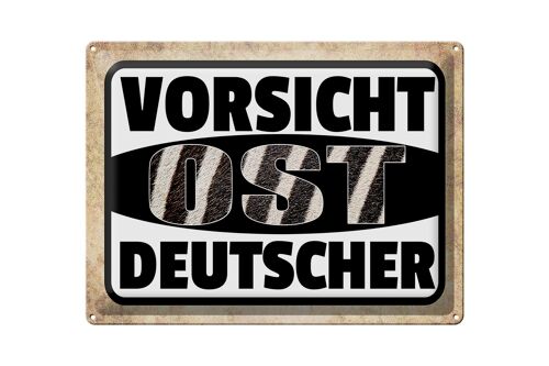 Blechschild Spruch 40x30cm Vorsicht Ost Deutscher