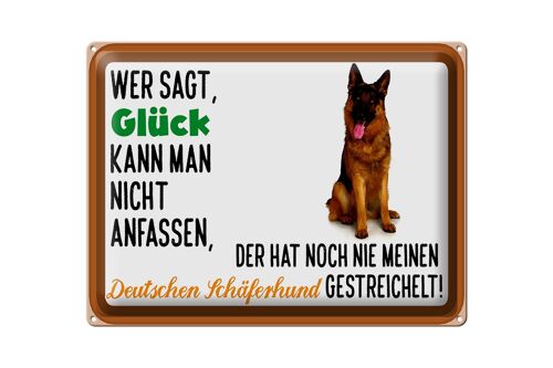 Blechschild Spruch 40x30cm Glück Deutscher Schäferhund Hund