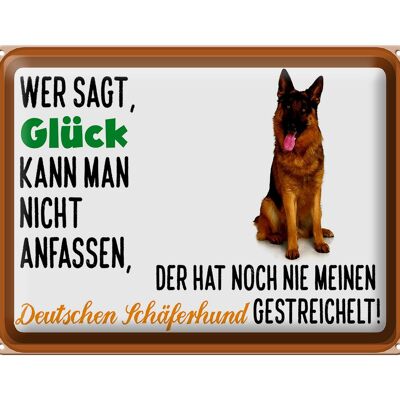 Blechschild Spruch 40x30cm Glück Deutscher Schäferhund Hund