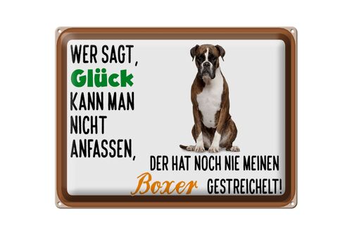 Blechschild Spruch 40x30cm Glück nicht anfassen Boxer Hund