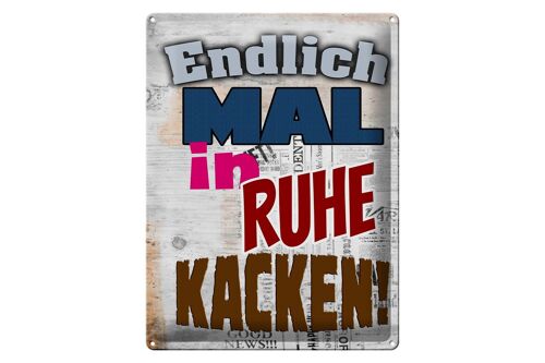 Blechschild Spruch 30x40cm Endlich mal in Ruhe kacken