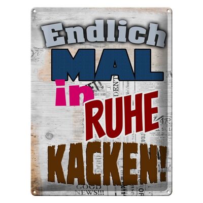 Blechschild Spruch 30x40cm Endlich mal in Ruhe kacken