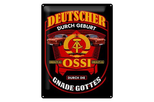 Blechschild Spruch 30x40cm Deutscher durch Geburt Ossi