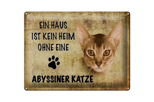 Blechschild Spruch 40x30cm Abyssiner Katze ohne kein Heim