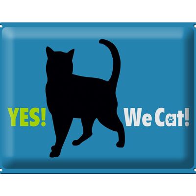 Cartel de chapa que dice 40x30cm Yes We cat cat azul