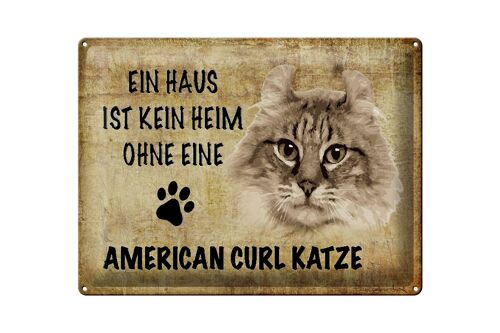 Blechschild Spruch 40x30cm American curl Katze