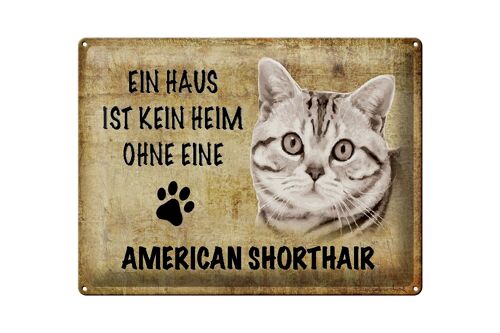 Blechschild Spruch 40x30cm American Shorthair Katze