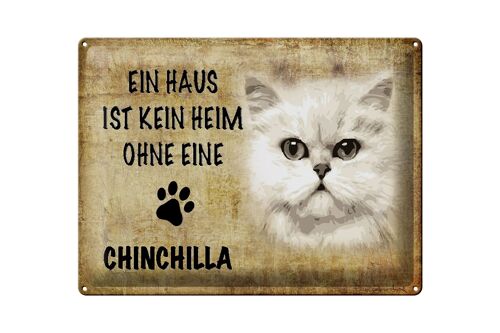 Blechschild Spruch 40x30cm chinchilla Katze ohne kein Heim