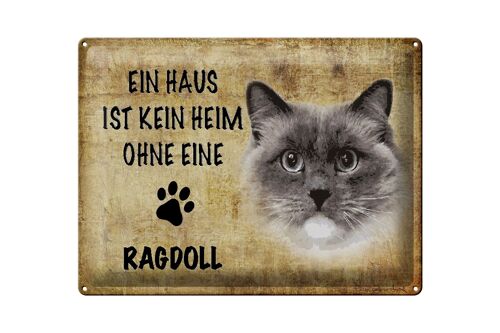 Blechschild Spruch 40x30cm Ragdoll Katze ohne kein Heim