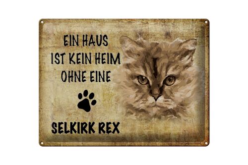 Blechschild Spruch 40x30cm Selkirk Rex Katze ohne kein Heim