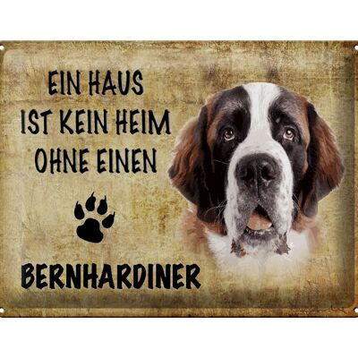 Blechschild Spruch 40x30cm Bernhardiner Hund ohne kein Heim