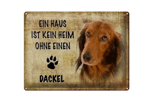 Blechschild Spruch 40x30cm Dackel Hund ohne kein Heim