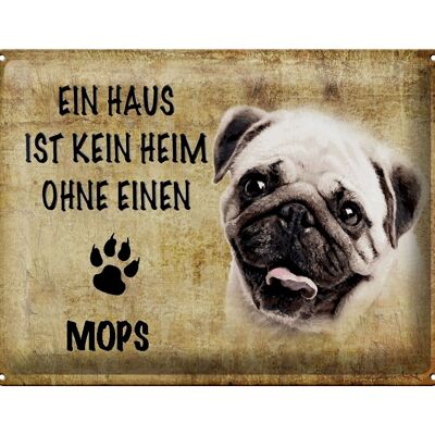 Blechschild Spruch 40x30cm Mops Hund Geschenk