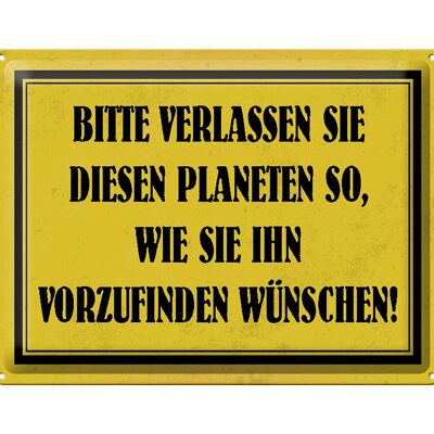 Blechschild Hinweis 40x30cm bitte verlassen Sie Planeten