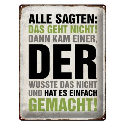 Blechschild Spruch 30x40cm Alle sagten das geht nicht