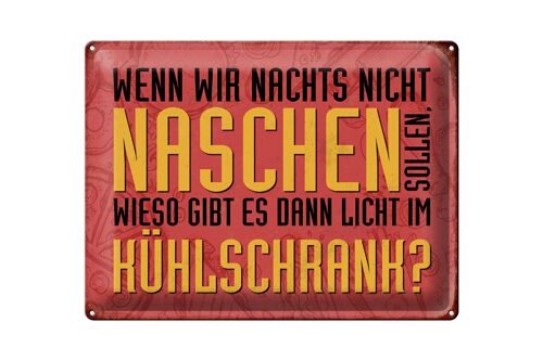 Blechschild Spruch 40x30cm nachts naschen Licht Kühlschrank