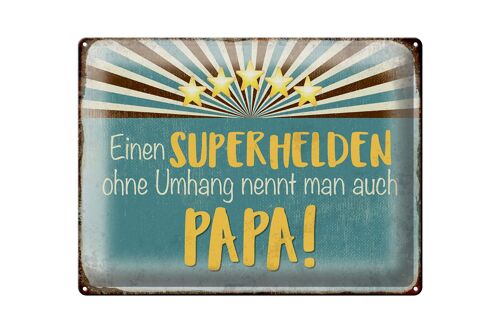 Blechschild Spruch 40x30cm Superheld nennt man Papa