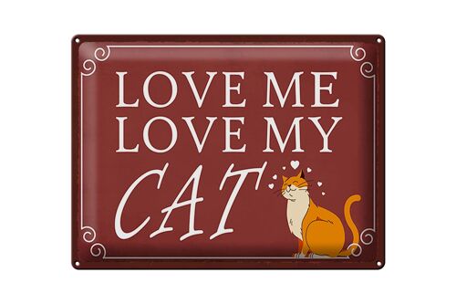 Blechschild Spruch 40x30cm love me love my CAT Katze