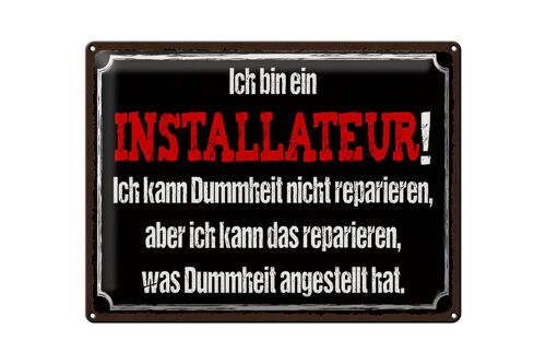 Blechschild Spruch 40x30cm bin Installateur kann reparieren