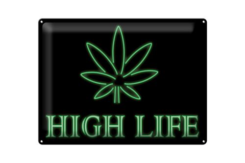 Blechschild Spruch 30x40cm High Life Cannabis