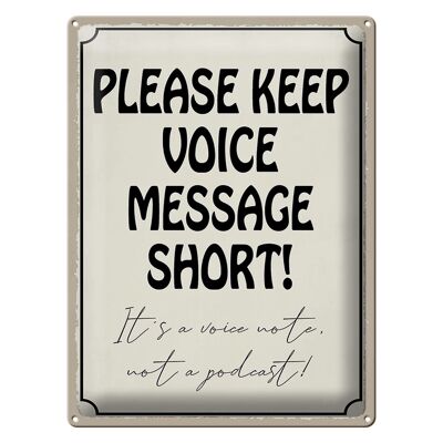 Blechschild Spruch 30x40cm please keep voice message short