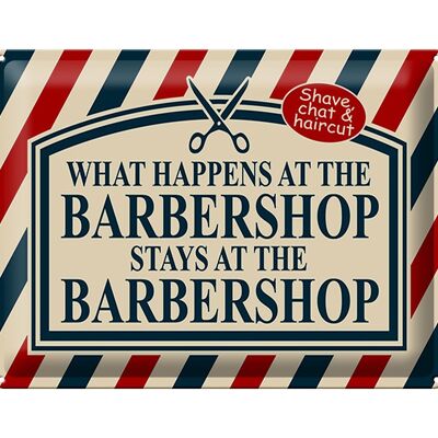 Blechschild Spruch 40x30cm what happens at the Barbershop