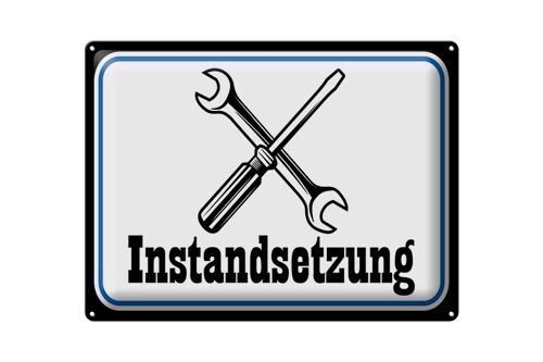 Blechschild Spruch 40x30cm Instandsetzung Reparatur