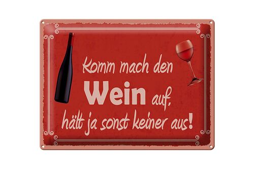 Blechschild Spruch 40x30cm Komm mach den Wein auf Geschenk