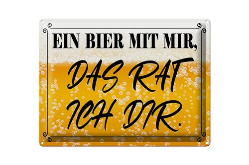 Blechschild Spruch 40x30cm ein Bier mit mir das rat ich dir