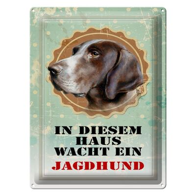 Tin sign dog 30x40cm in this house a hunting dog watches