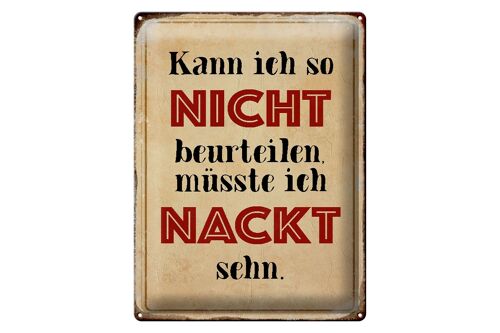 Blechschild Spruch 30x40cm kann so nicht muss nackt sehn