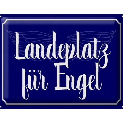 Blechschild Spruch 40x30cm Landeplatz für Engel Geschenk