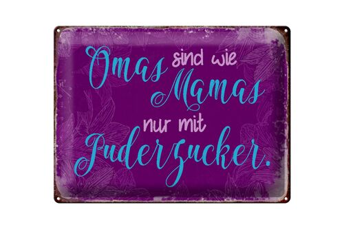 Blechschild Spruch 40x30cm Omas sind wie Mamas nur mit